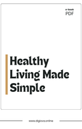 Healthy Living Made Simple